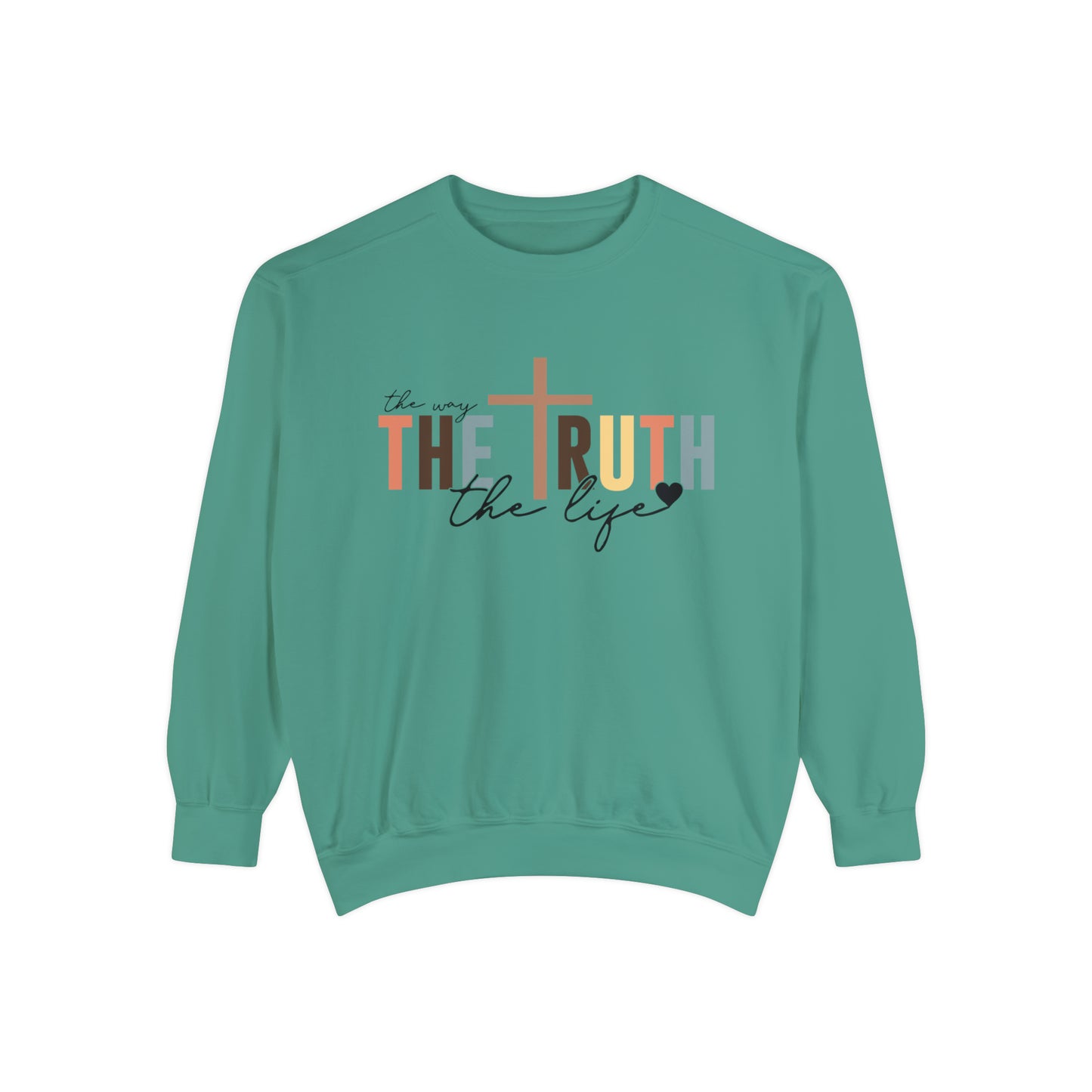 The Way The Truth The Life Sweatshirt