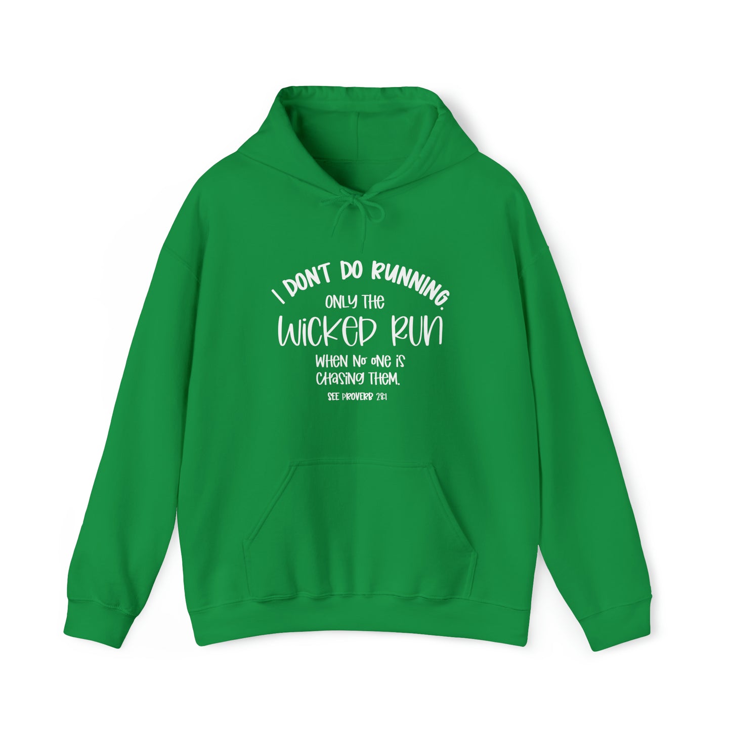 Only the wicked run when no one is chasing them | Christian Sweatshirt | Christian Apparel | Faith Inspiration