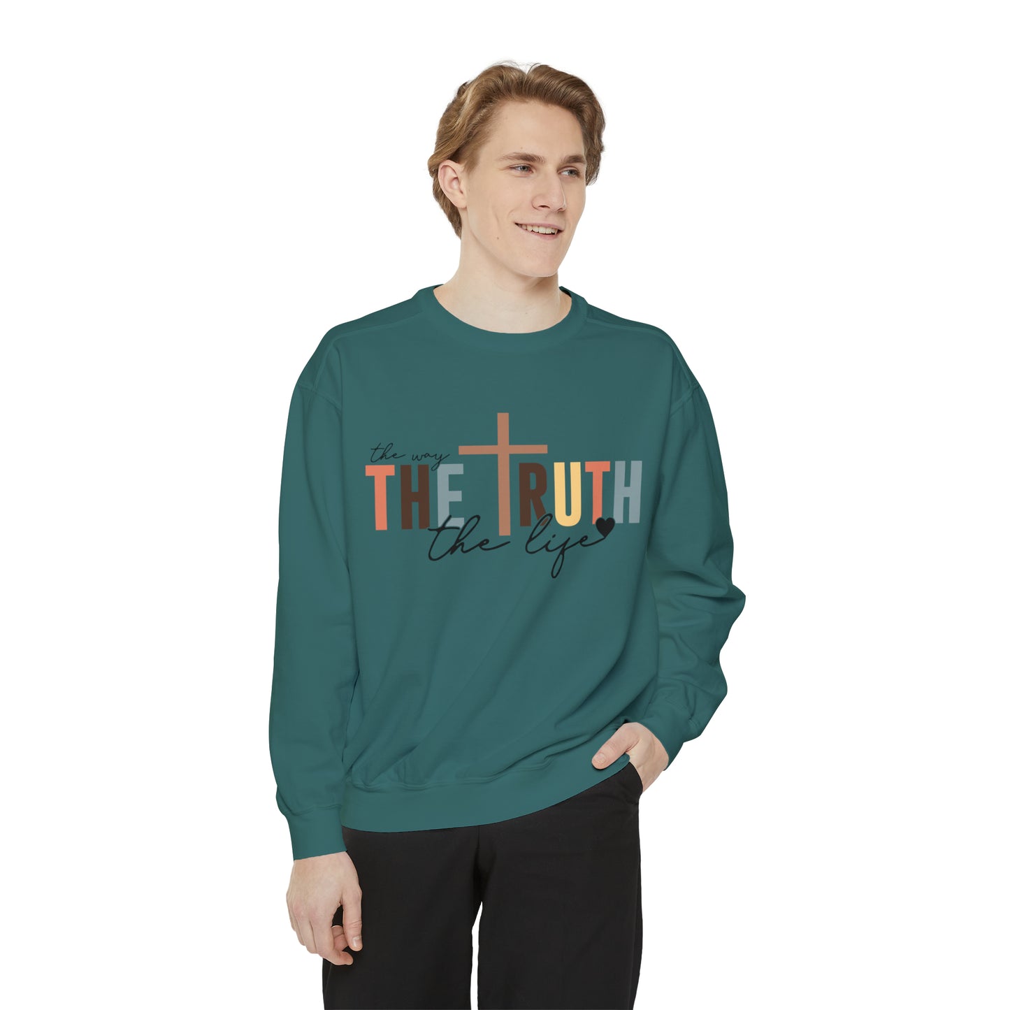 The Way The Truth The Life Sweatshirt