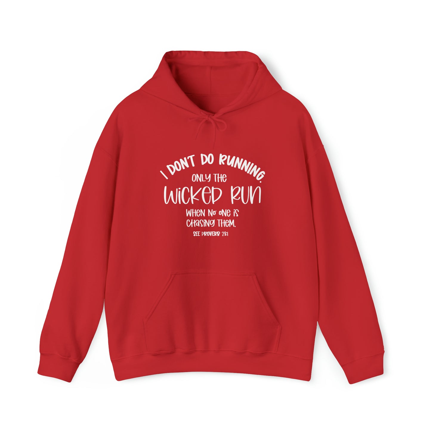 Only the wicked run when no one is chasing them | Christian Sweatshirt | Christian Apparel | Faith Inspiration