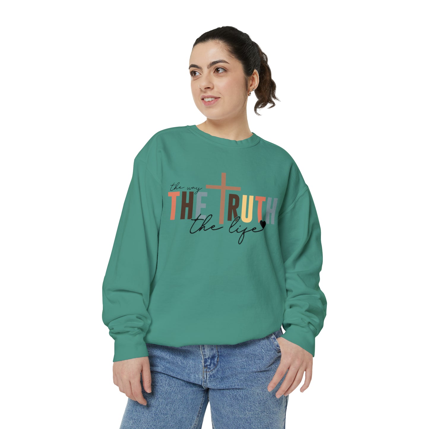 The Way The Truth The Life Sweatshirt