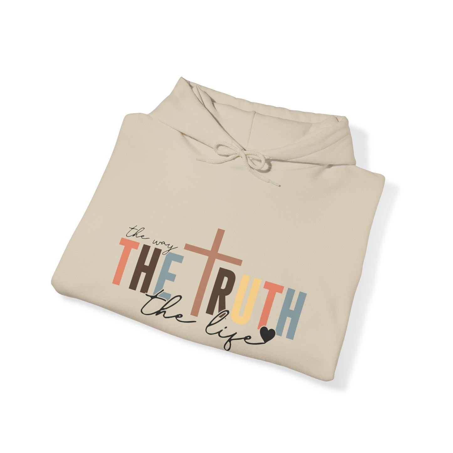 The Way The Truth The Life Hoodie Sweatshirt