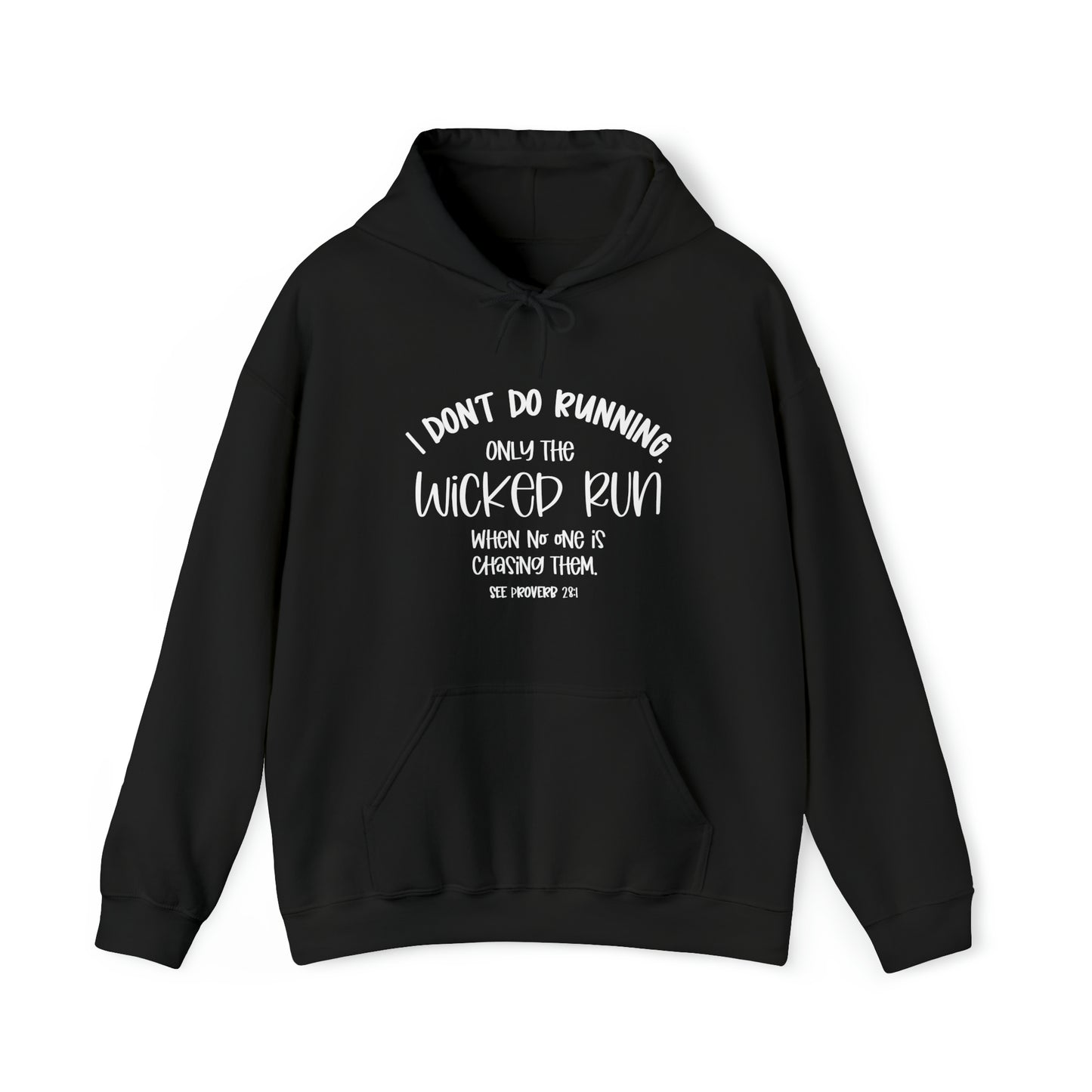 Only the wicked run when no one is chasing them | Christian Sweatshirt | Christian Apparel | Faith Inspiration