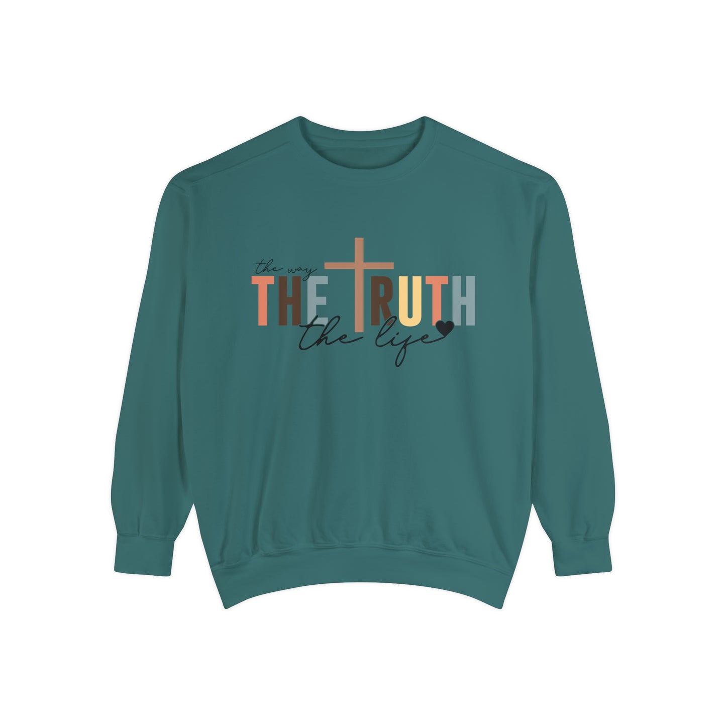 The Way The Truth The Life Sweatshirt