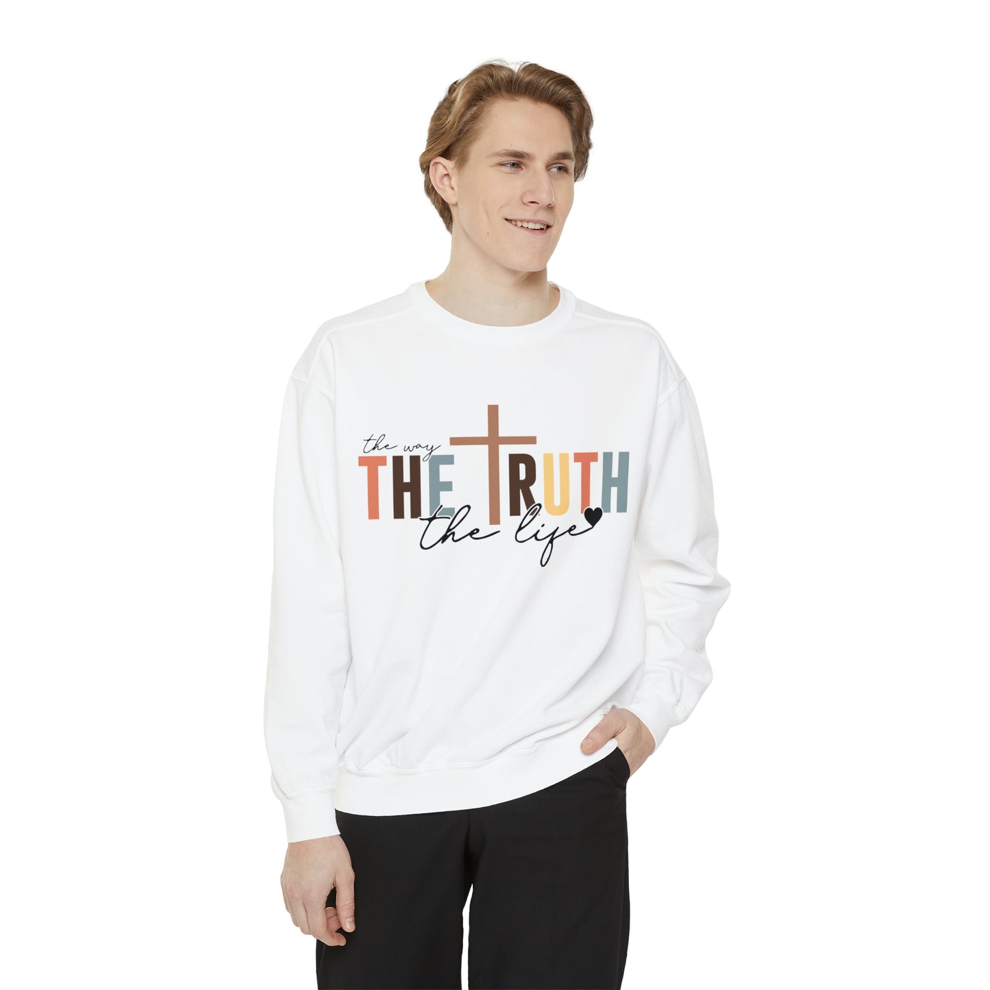 The Way The Truth The Life Sweatshirt