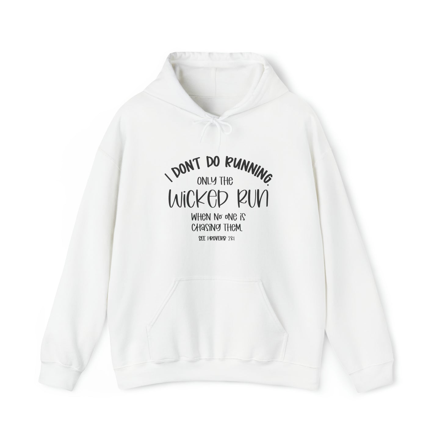 Only the wicked run when no one is chasing them | Christian Sweatshirt | Christian Apparel | Faith Inspiration