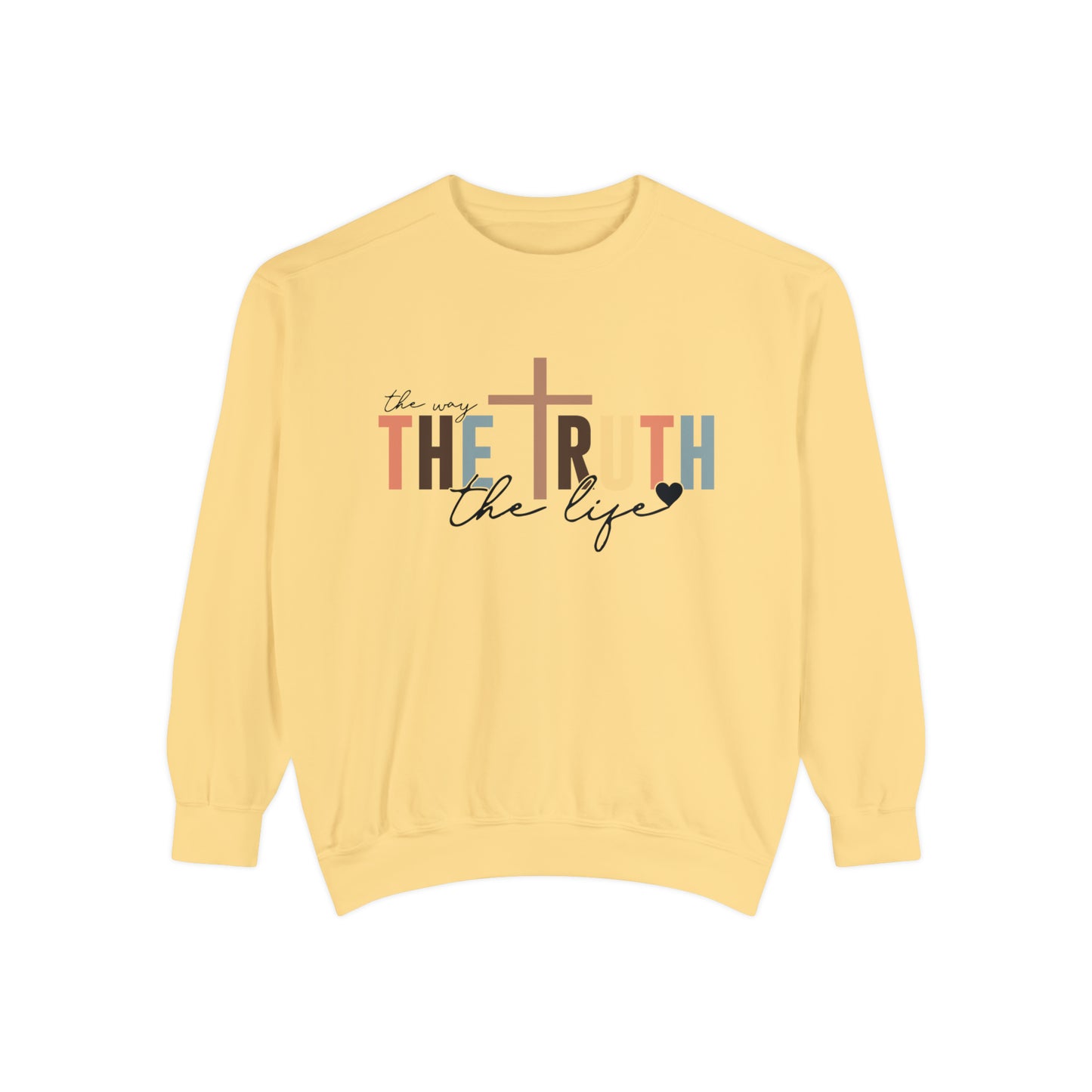 The Way The Truth The Life Sweatshirt
