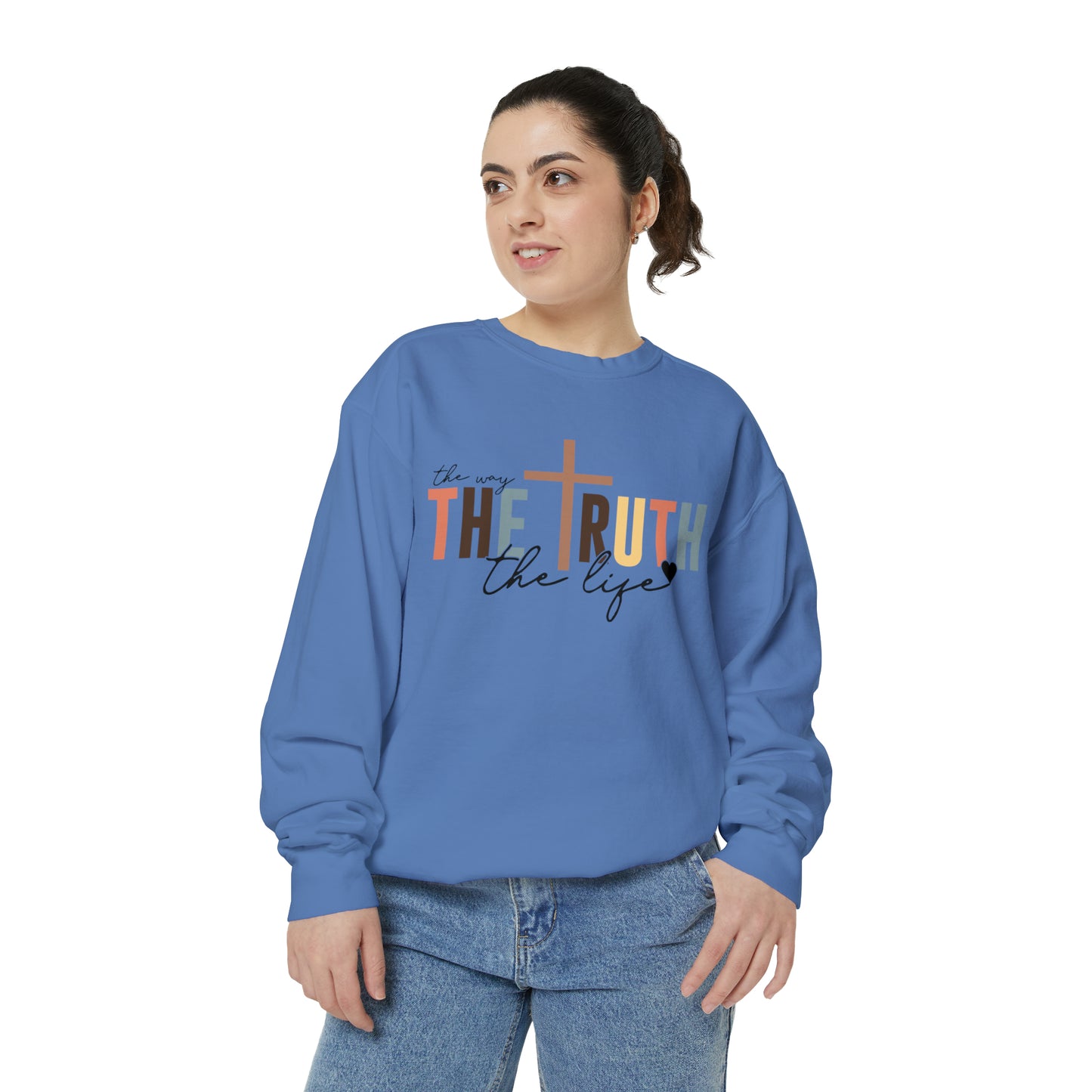 The Way The Truth The Life Sweatshirt