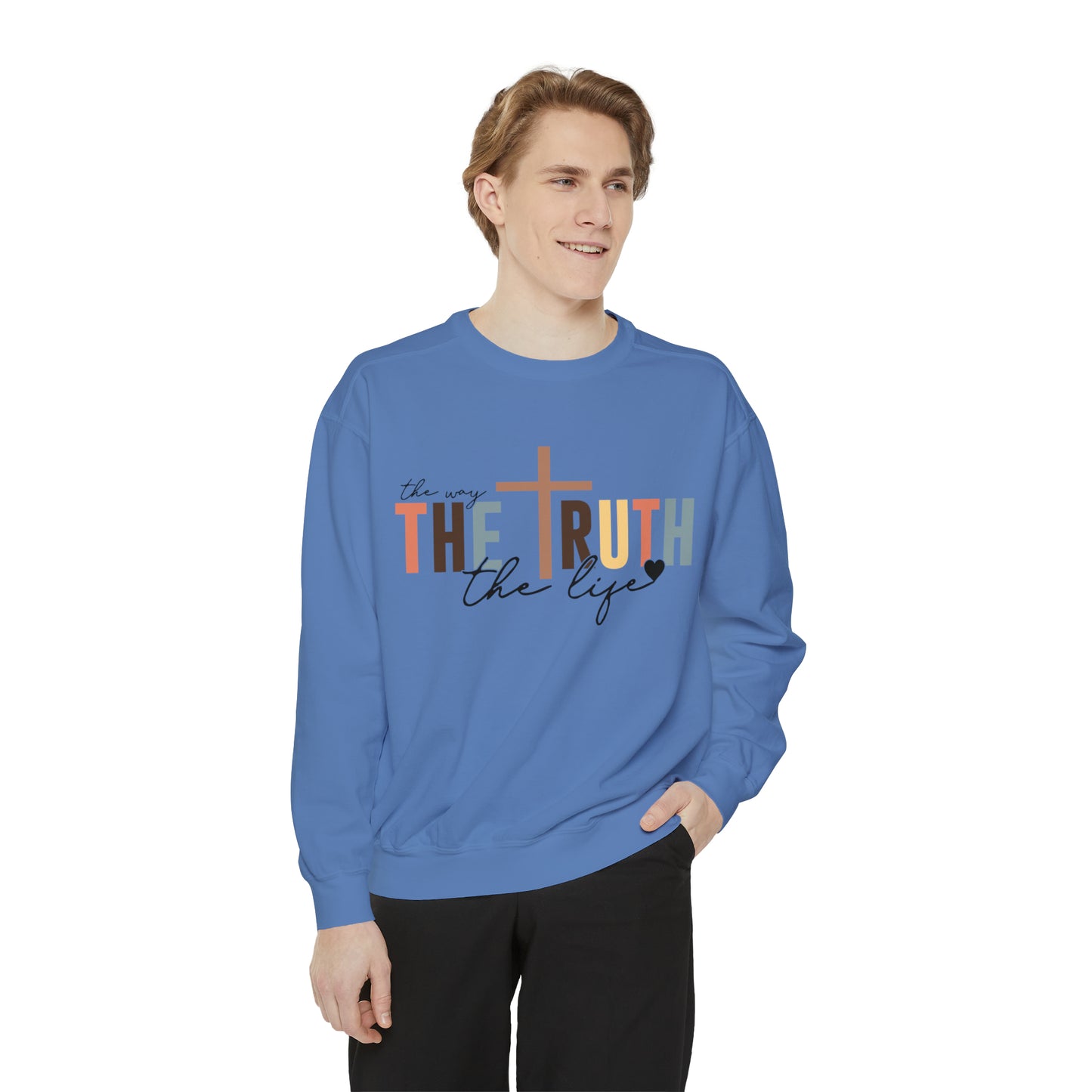 The Way The Truth The Life Sweatshirt