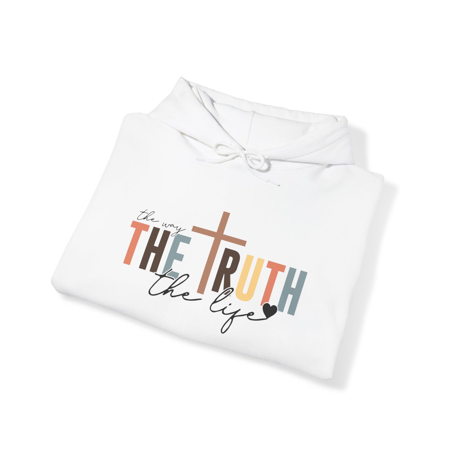 The Way The Truth The Life Hoodie Sweatshirt