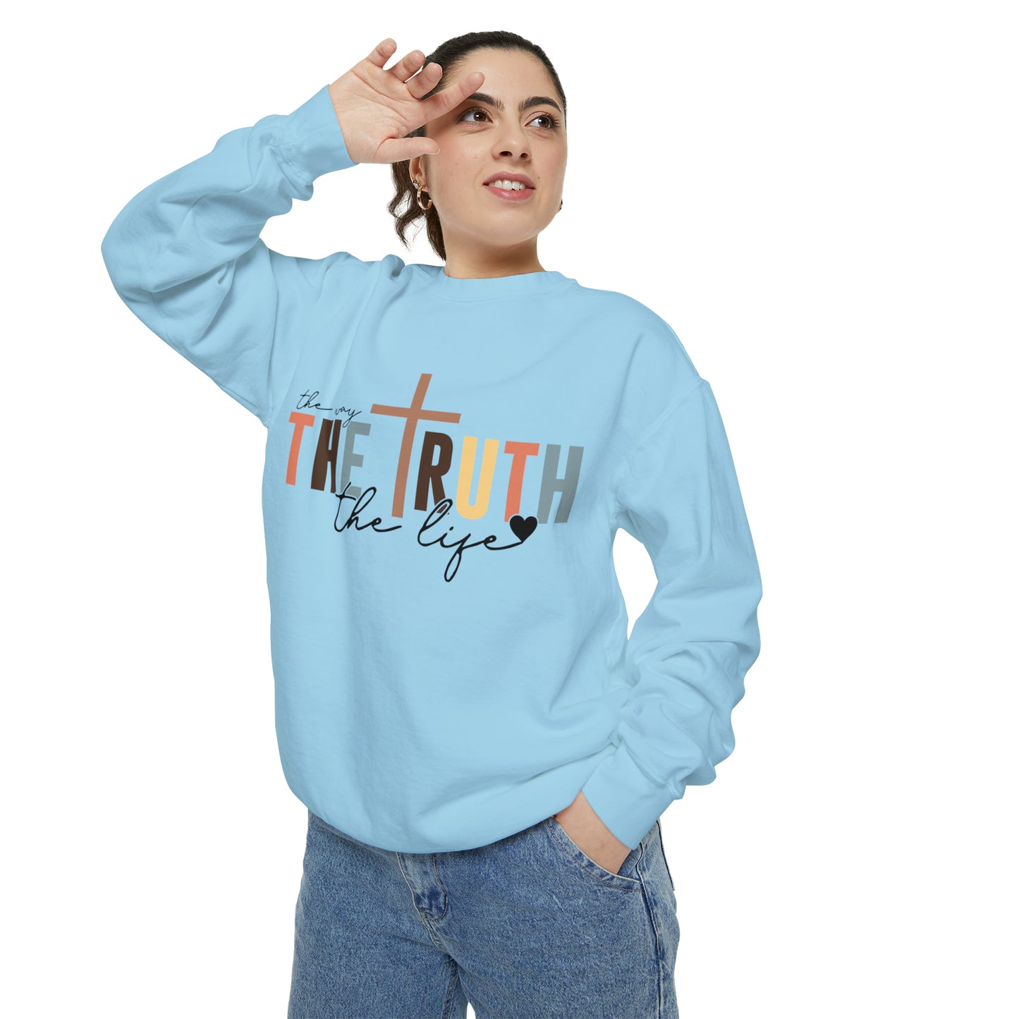 The Way The Truth The Life Sweatshirt