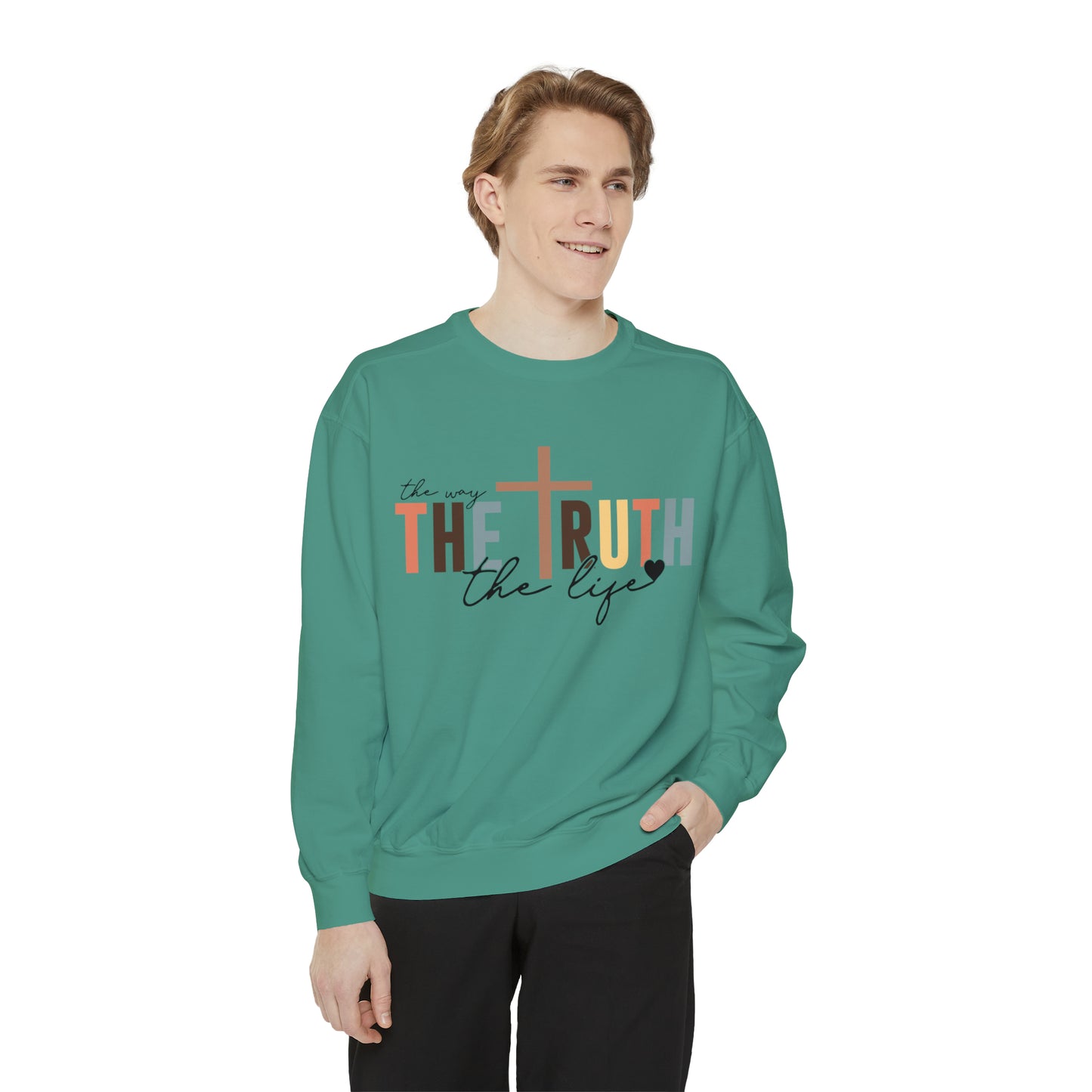 The Way The Truth The Life Sweatshirt