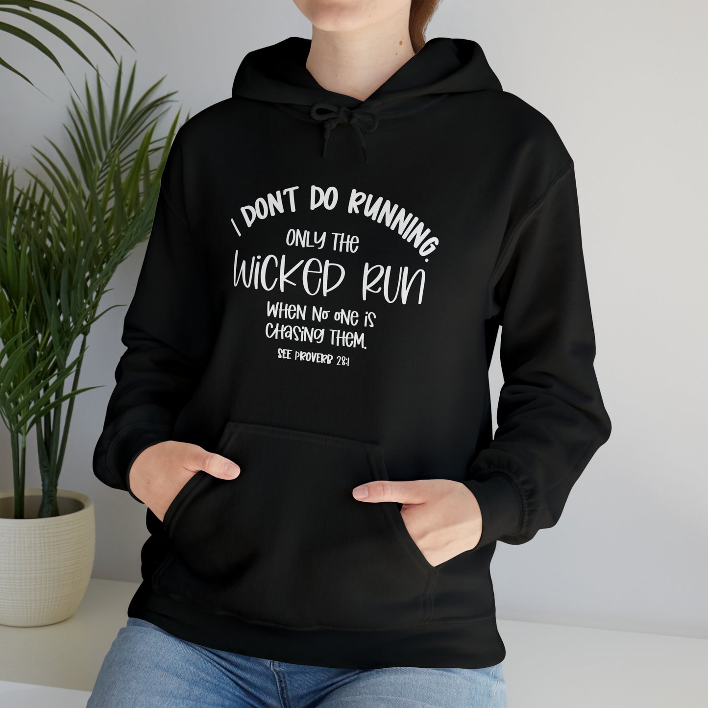 Only the wicked run when no one is chasing them | Christian Sweatshirt | Christian Apparel | Faith Inspiration