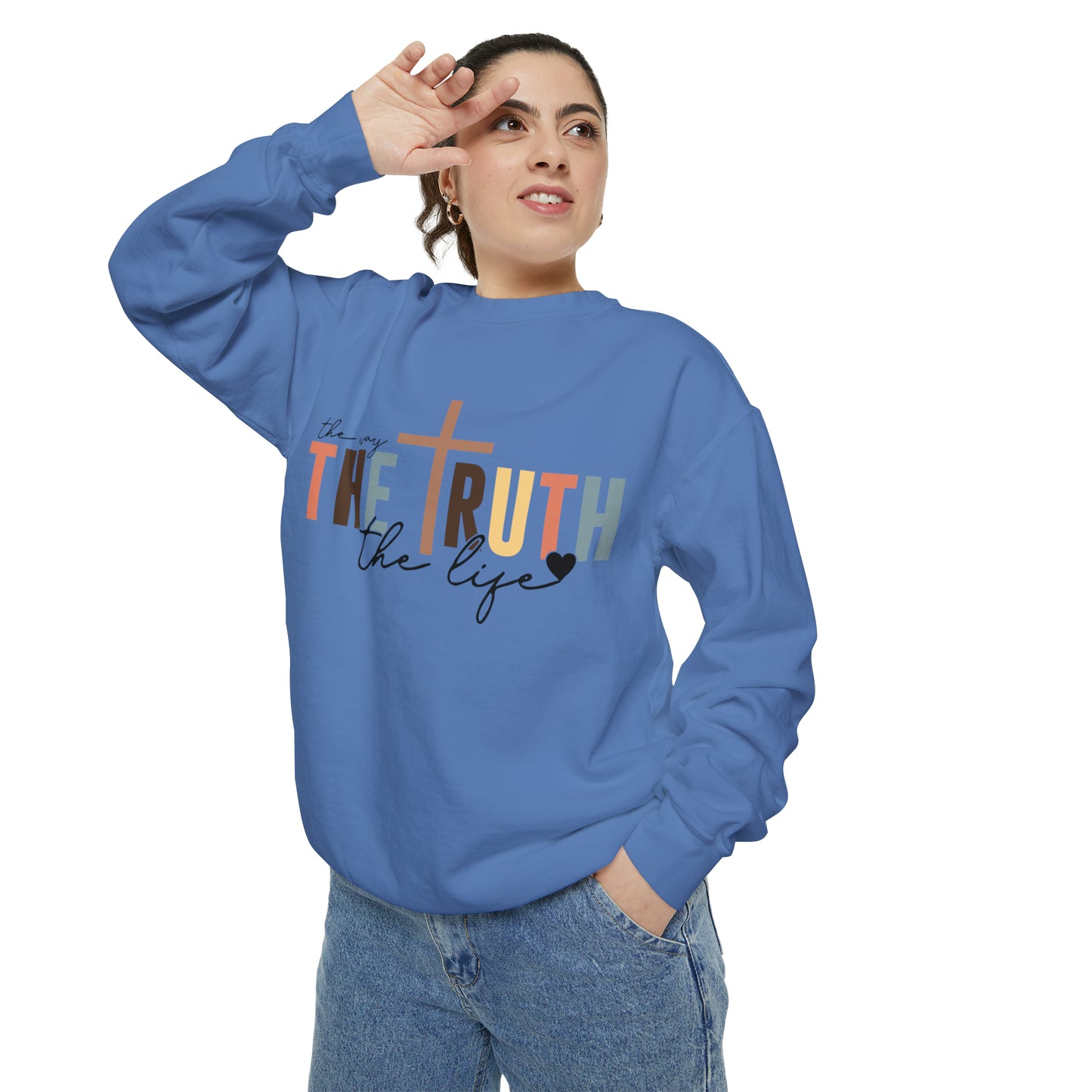 The Way The Truth The Life Sweatshirt