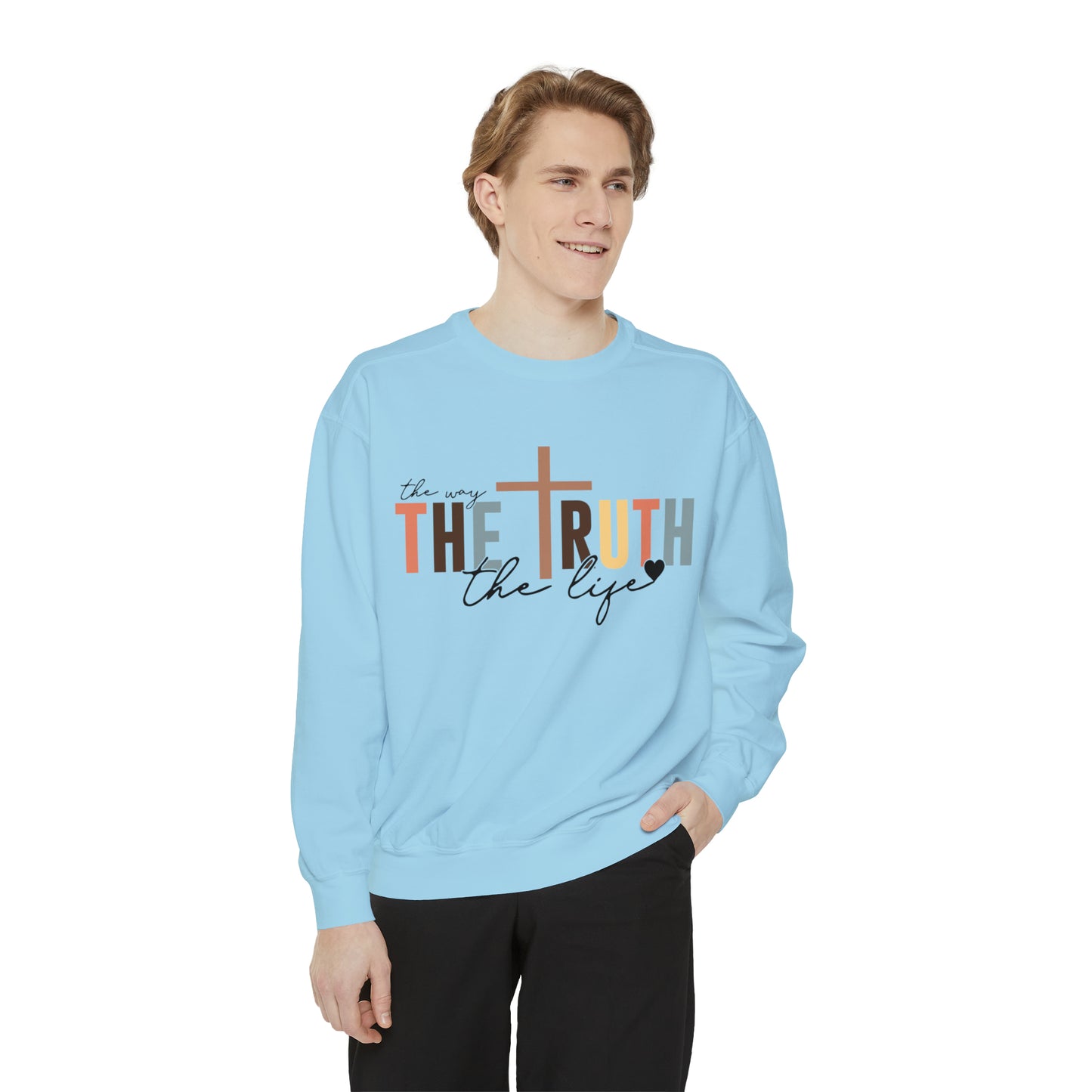 The Way The Truth The Life Sweatshirt