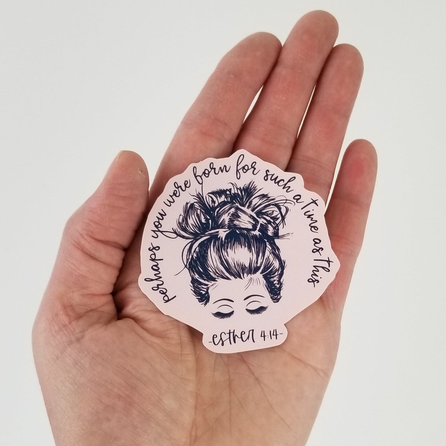 Perhaps you were born for such a time as this | Christian Sticker | Ester Sticker