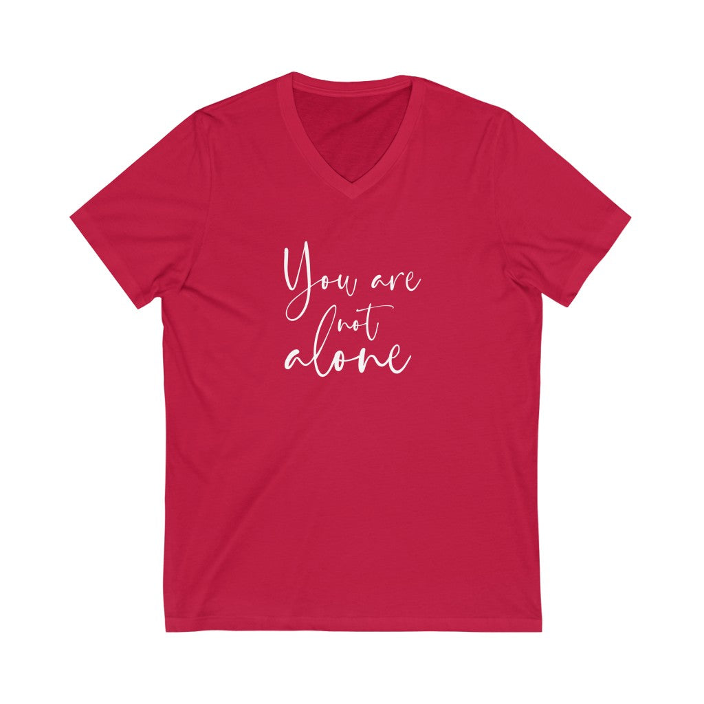 You are not alone V-neck shirt | Christian Shirt | Inspirational Christian Shirt