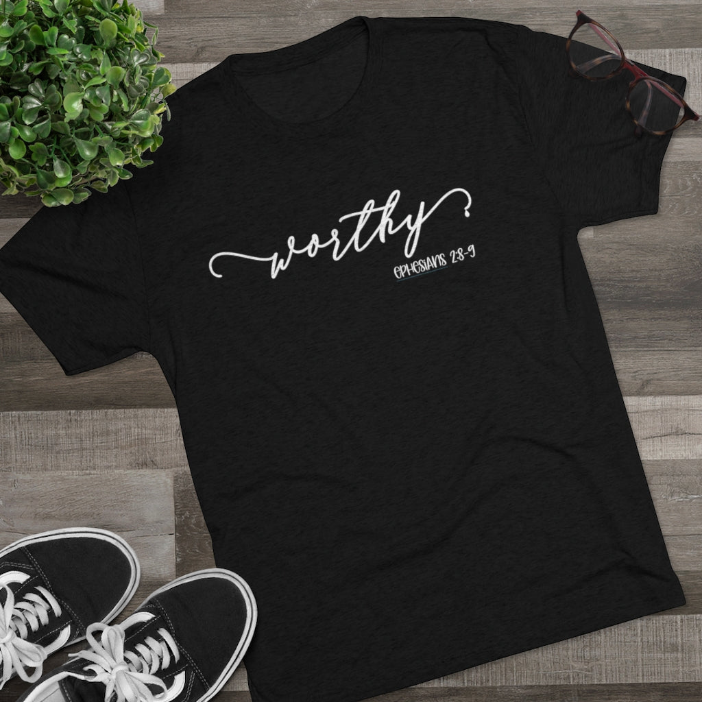 Worthy Shirt | Positivity Tee | Ephesians 2:8-9