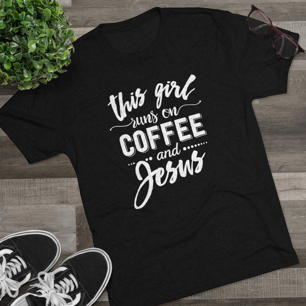 This Girl Runs on Coffee and Jesus Shirt | Positivity Tee