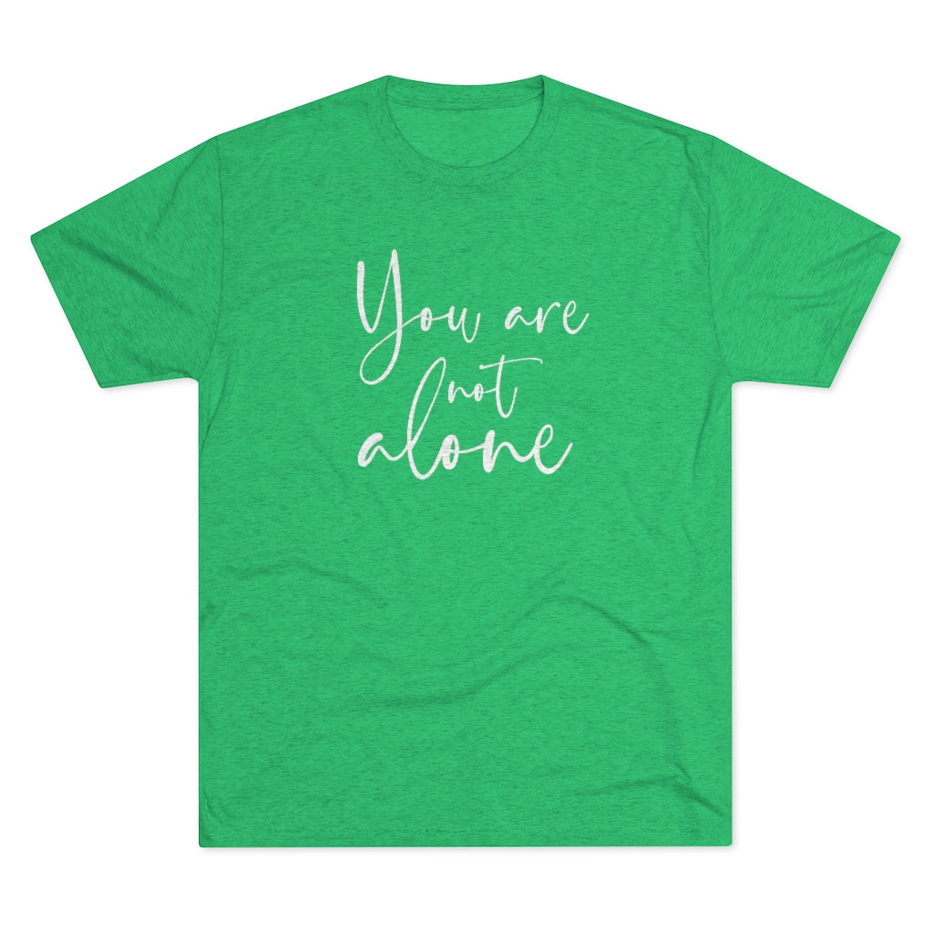 You are not alone Shirt | Christian Shirt | Inspirational Shirt