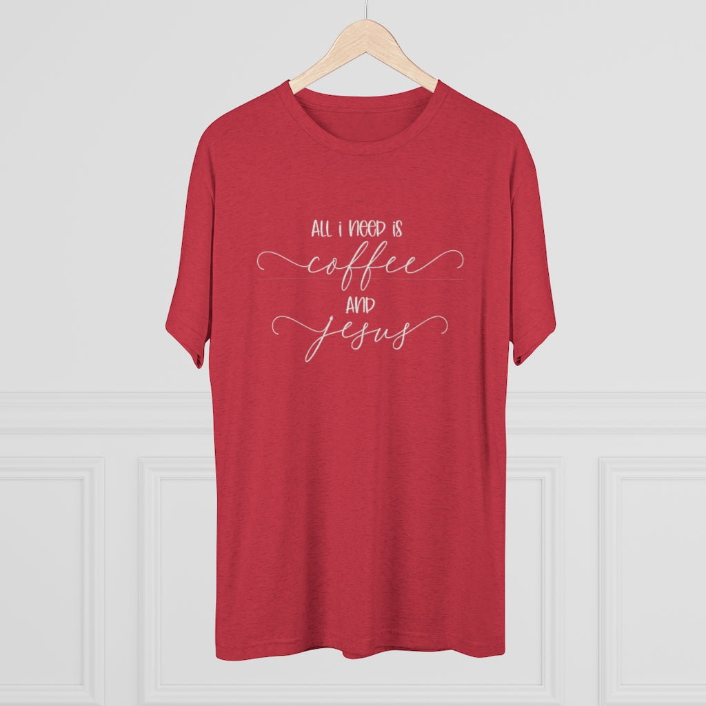 All I need is Coffee and Jesus Shirt | Positivity Tee