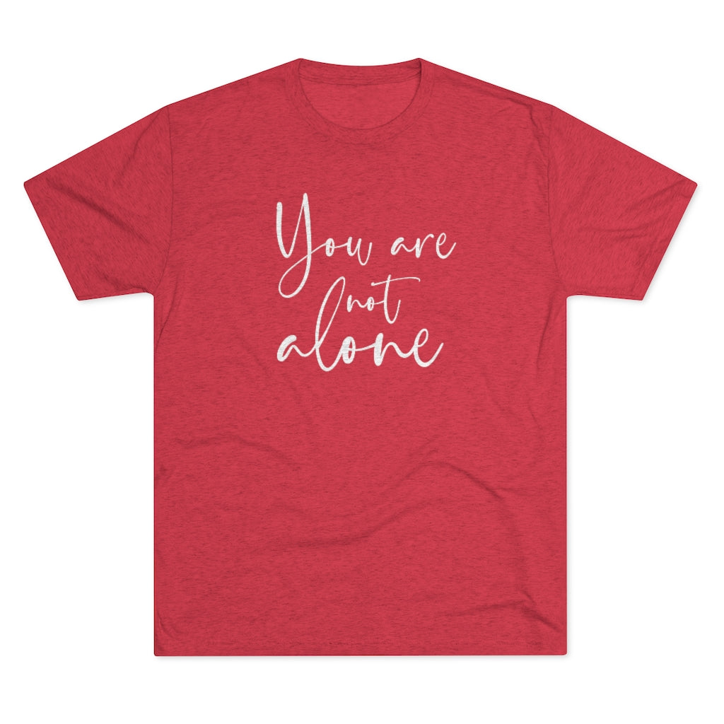 You are not alone Shirt | Christian Shirt | Inspirational Shirt