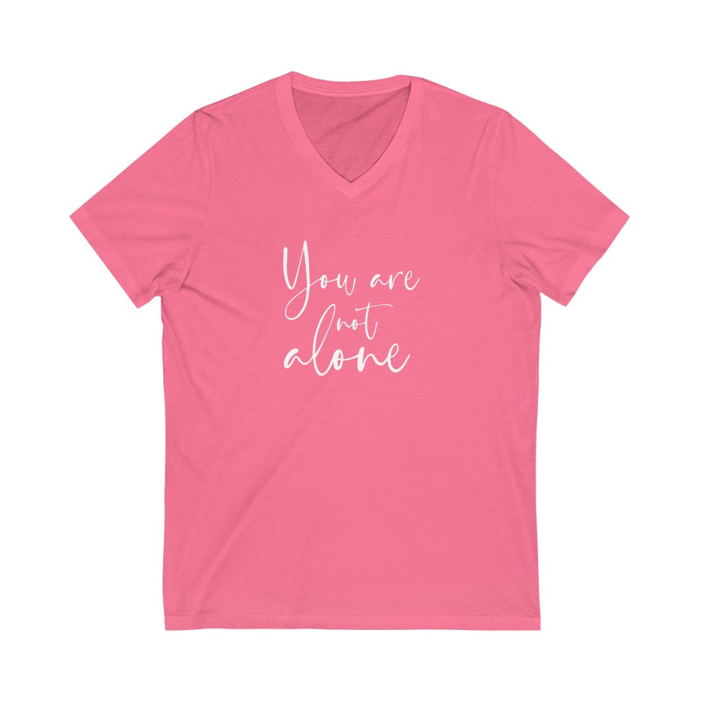 You are not alone V-neck shirt | Christian Shirt | Inspirational Christian Shirt