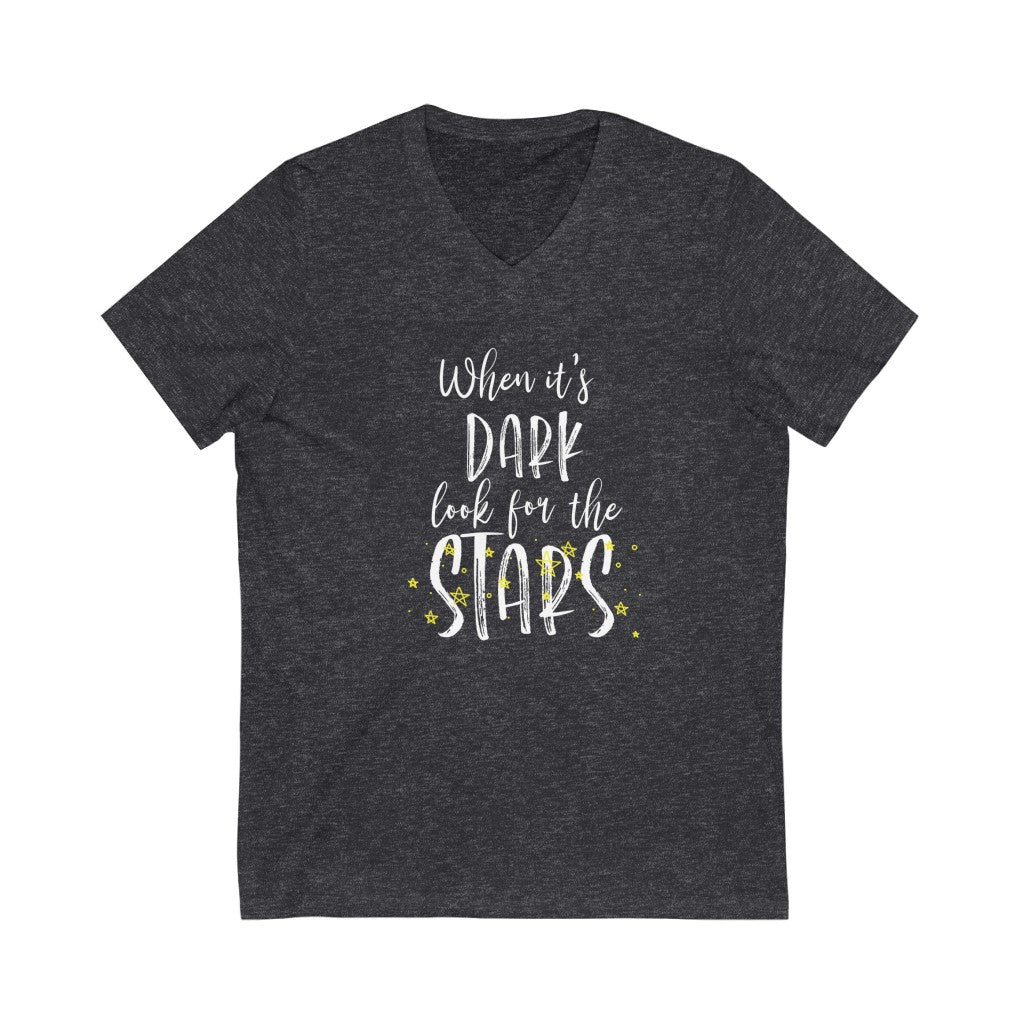 When it's DARK look for the STARS | Positivi-tee