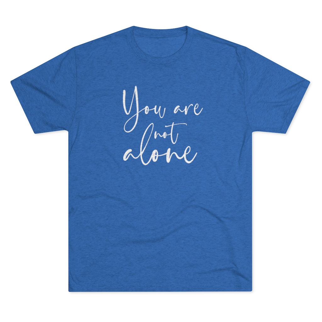 You are not alone Shirt | Christian Shirt | Inspirational Shirt