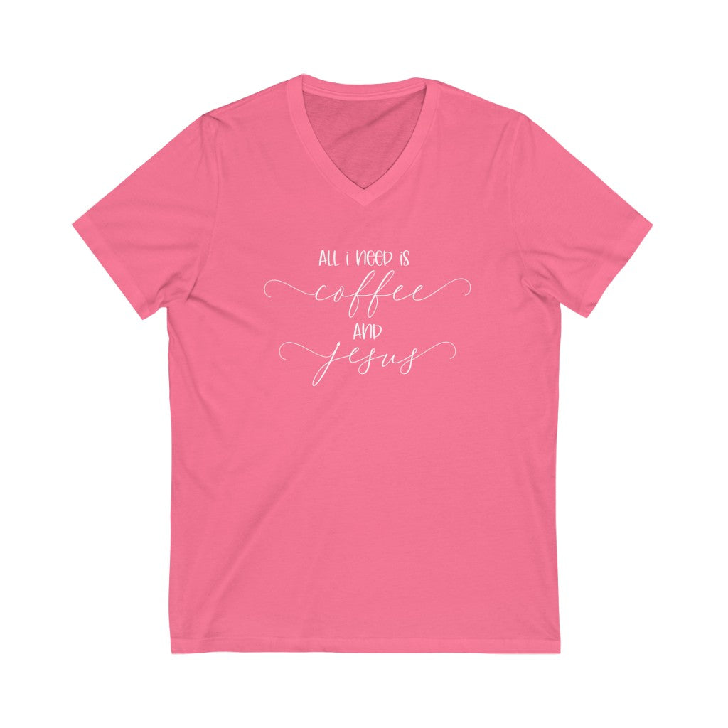 All I Need is Coffee and Jesus V-neck shirt | Positivity Shirt
