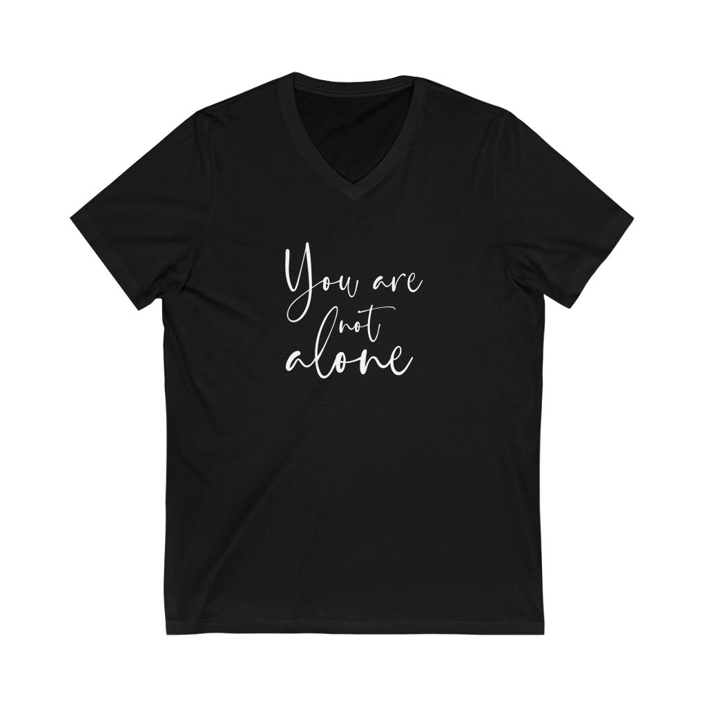 You are not alone V-neck shirt | Christian Shirt | Inspirational Christian Shirt