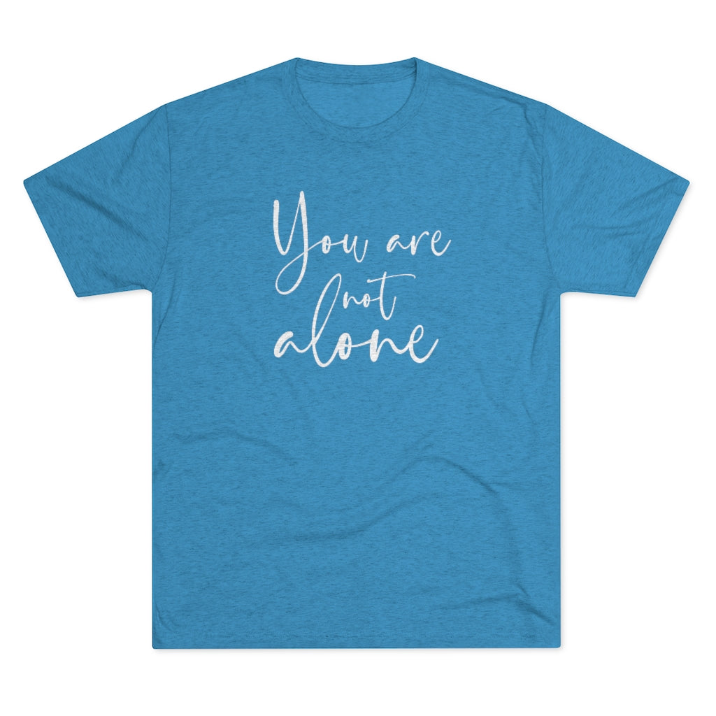 You are not alone Shirt | Christian Shirt | Inspirational Shirt