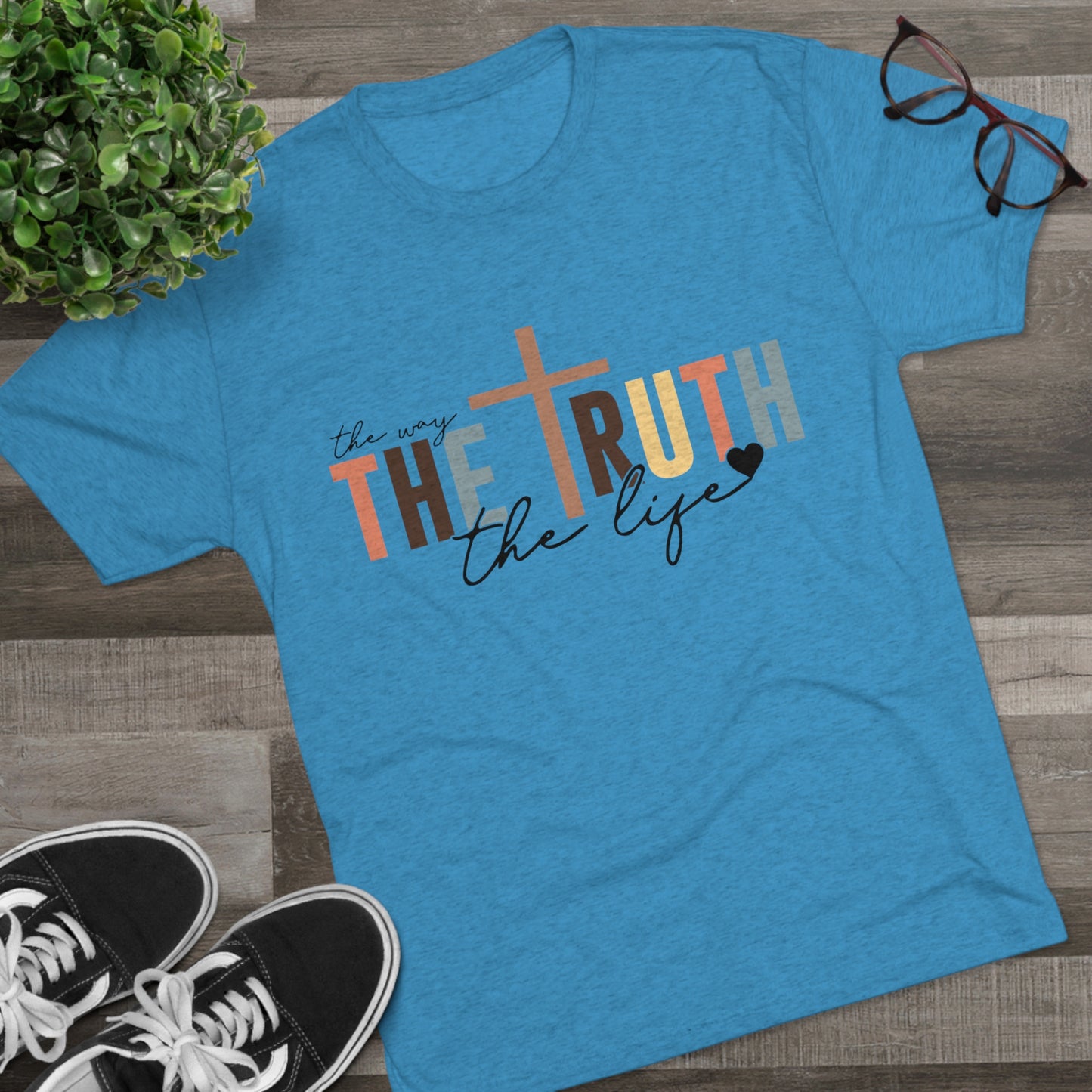 The Way The Truth The Life Tee