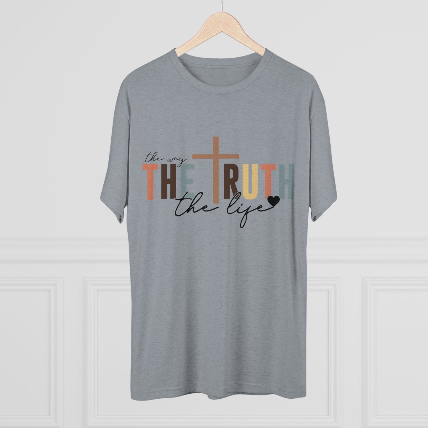 The Way The Truth The Life Tee