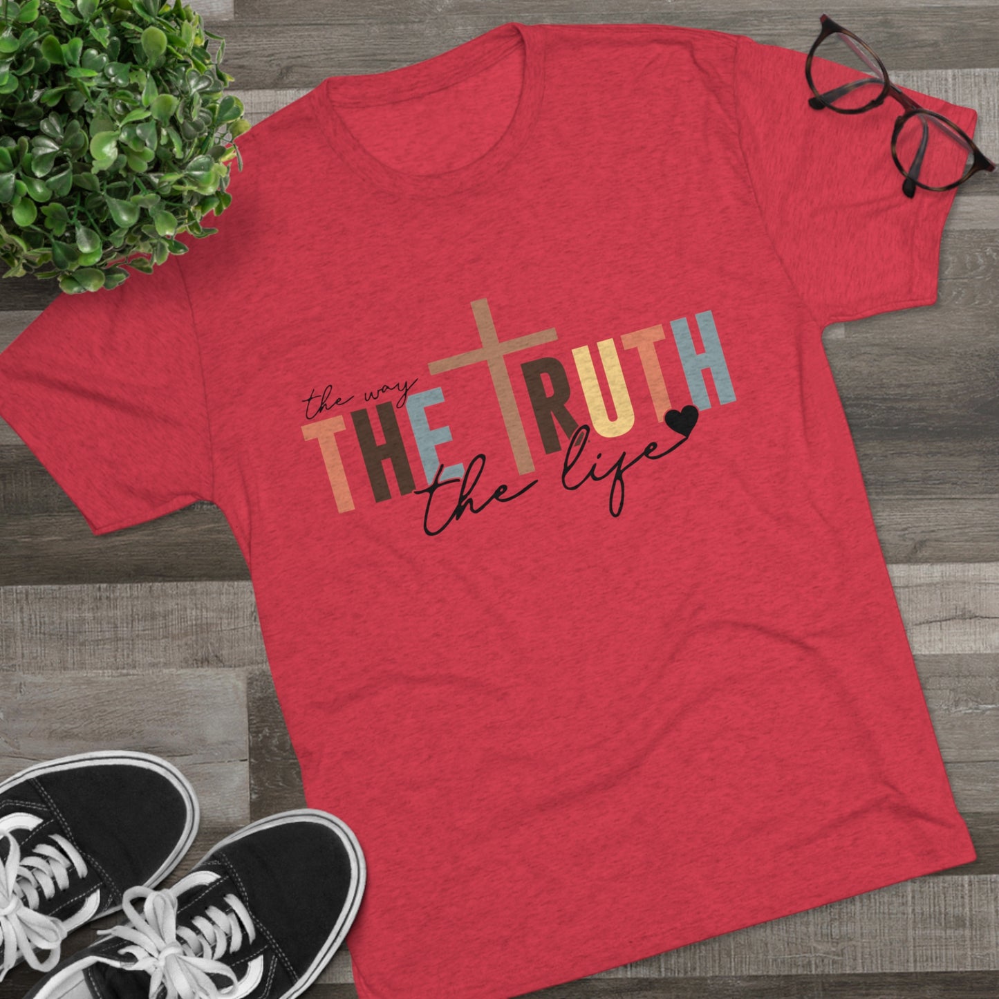 The Way The Truth The Life Tee