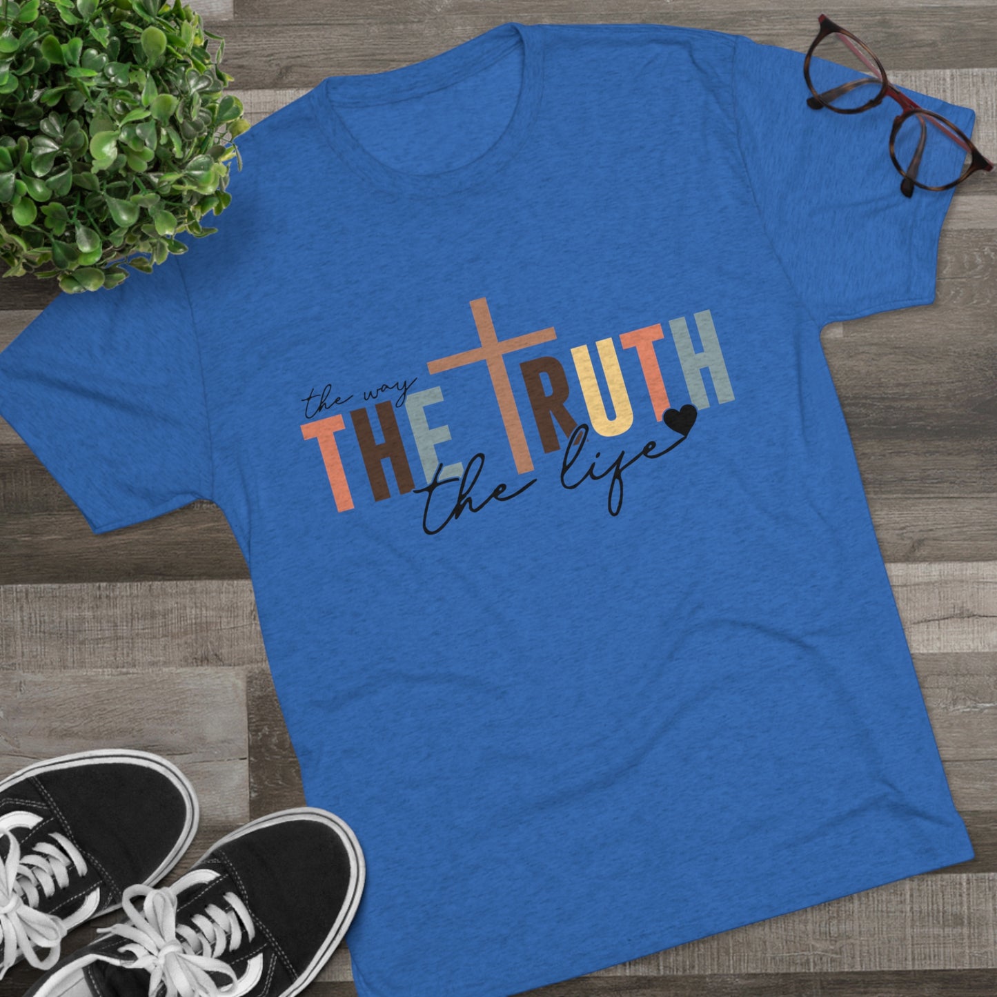 The Way The Truth The Life Tee