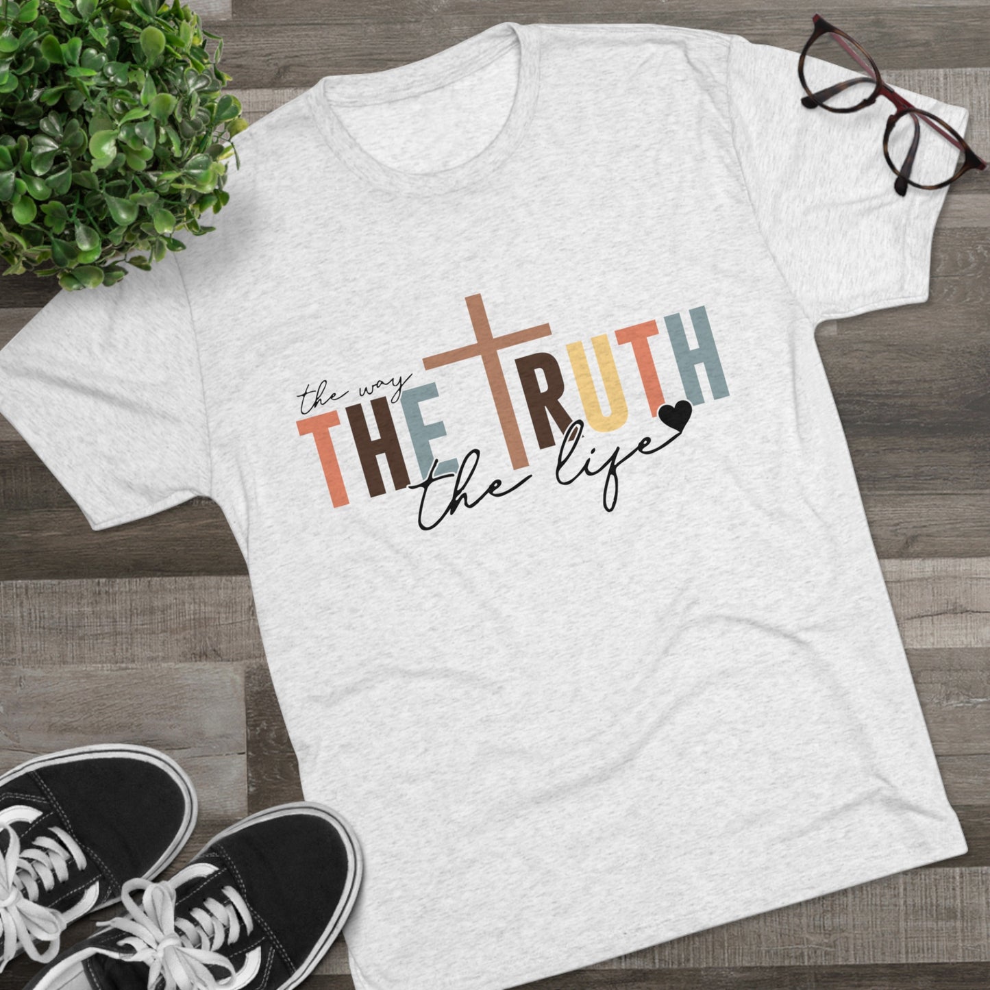 The Way The Truth The Life Tee