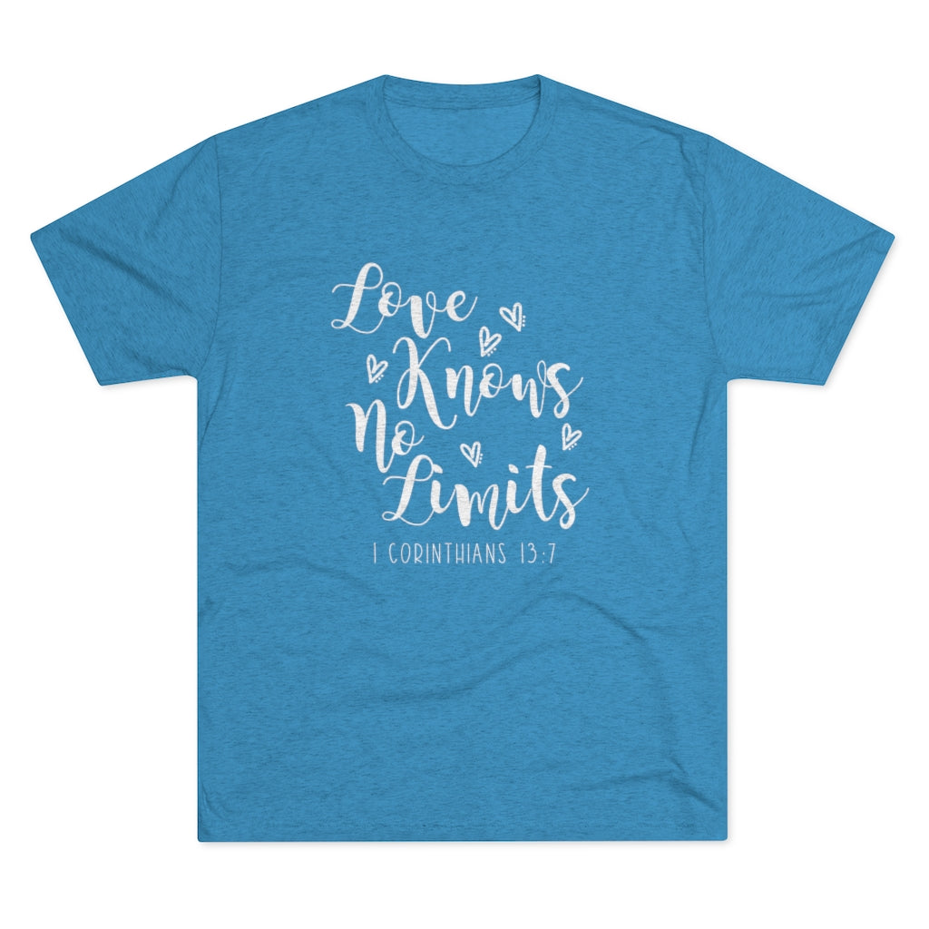 Love Knows No Limits Positivi-tee | 1 Corinthians 13:7 | Christian Shirt