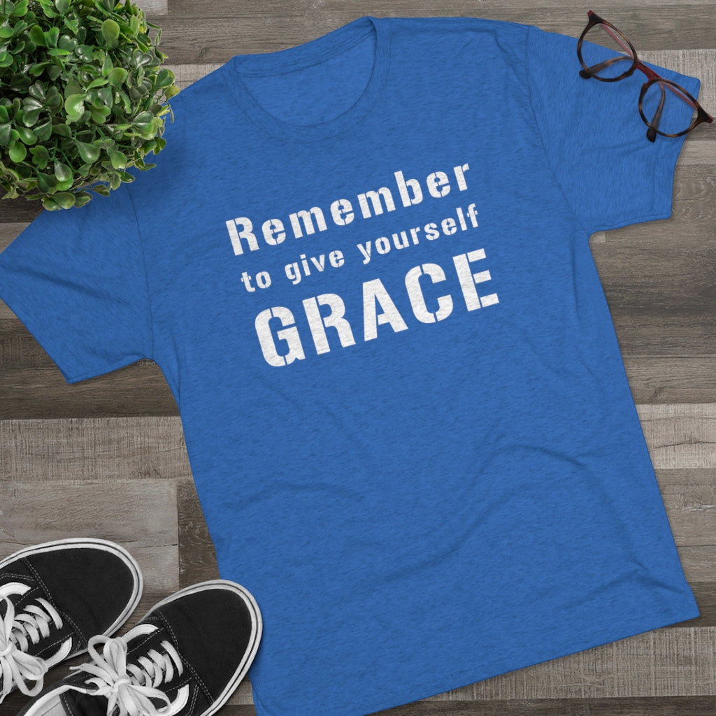 Remember to Give Yourself Grace Men's Shirt | Christian Shirt | Inspirational Shirt