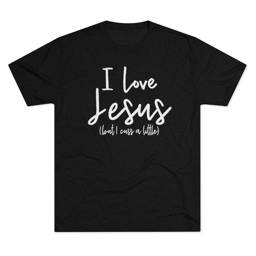 I Love Jesus But I Cuss A Little Shirt | Funny Christian Shirt