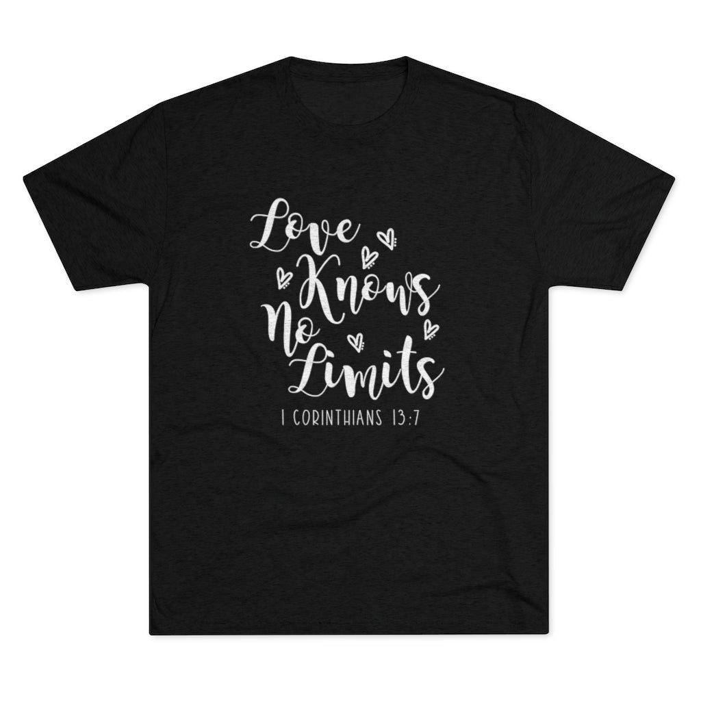 Love Knows No Limits Positivi-tee | 1 Corinthians 13:7 | Christian Shirt