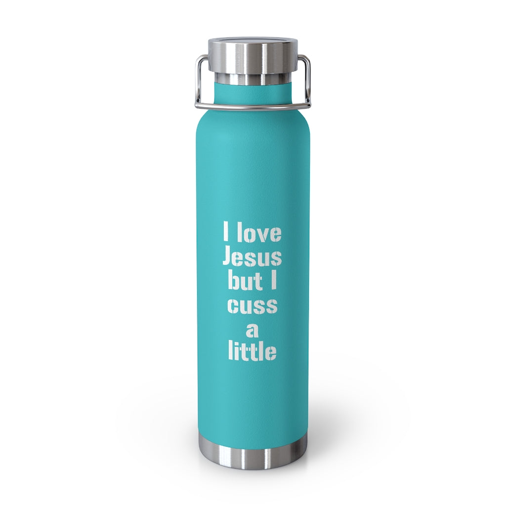 I love Jesus but I cuss a little Style 2 | Insulated Bottle | Christian Inspired Water Bottle | Christian Humor