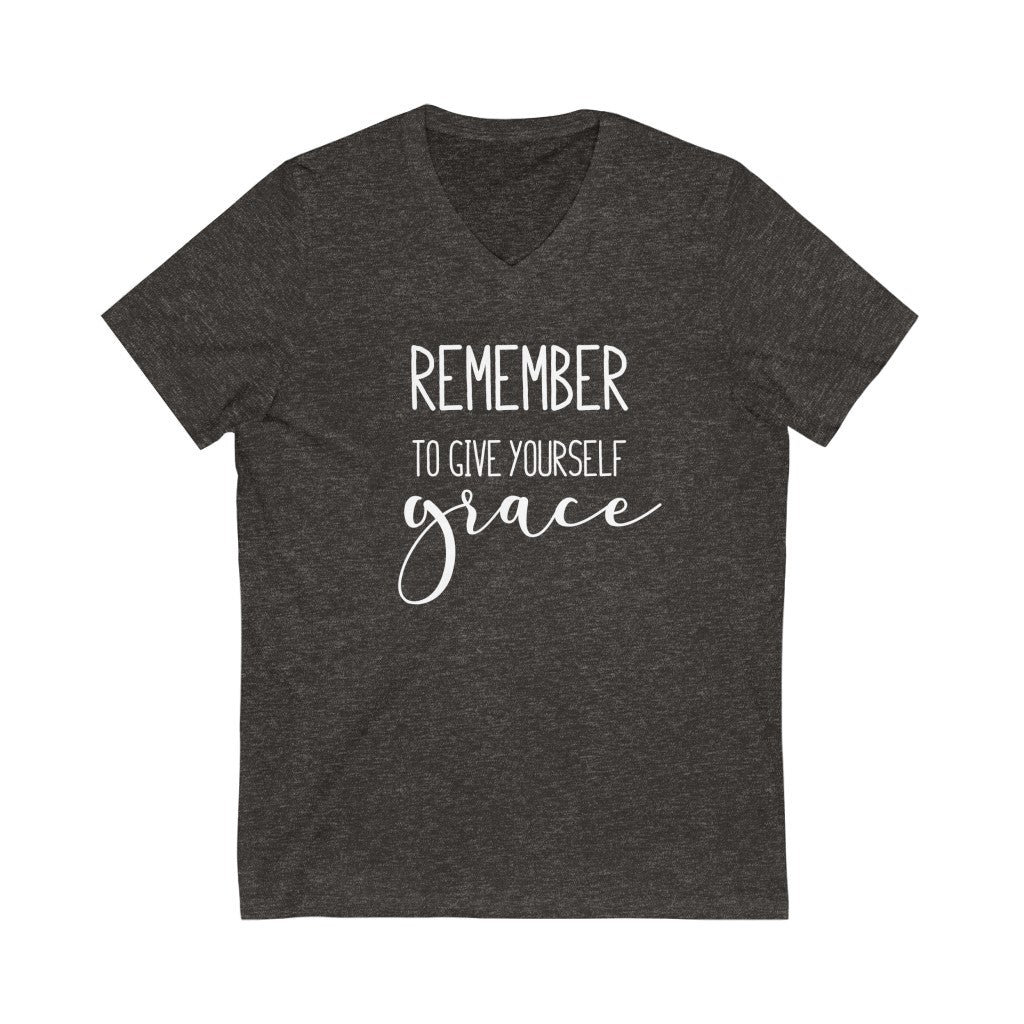 Remember to Give Yourself Grace V-neck shirt