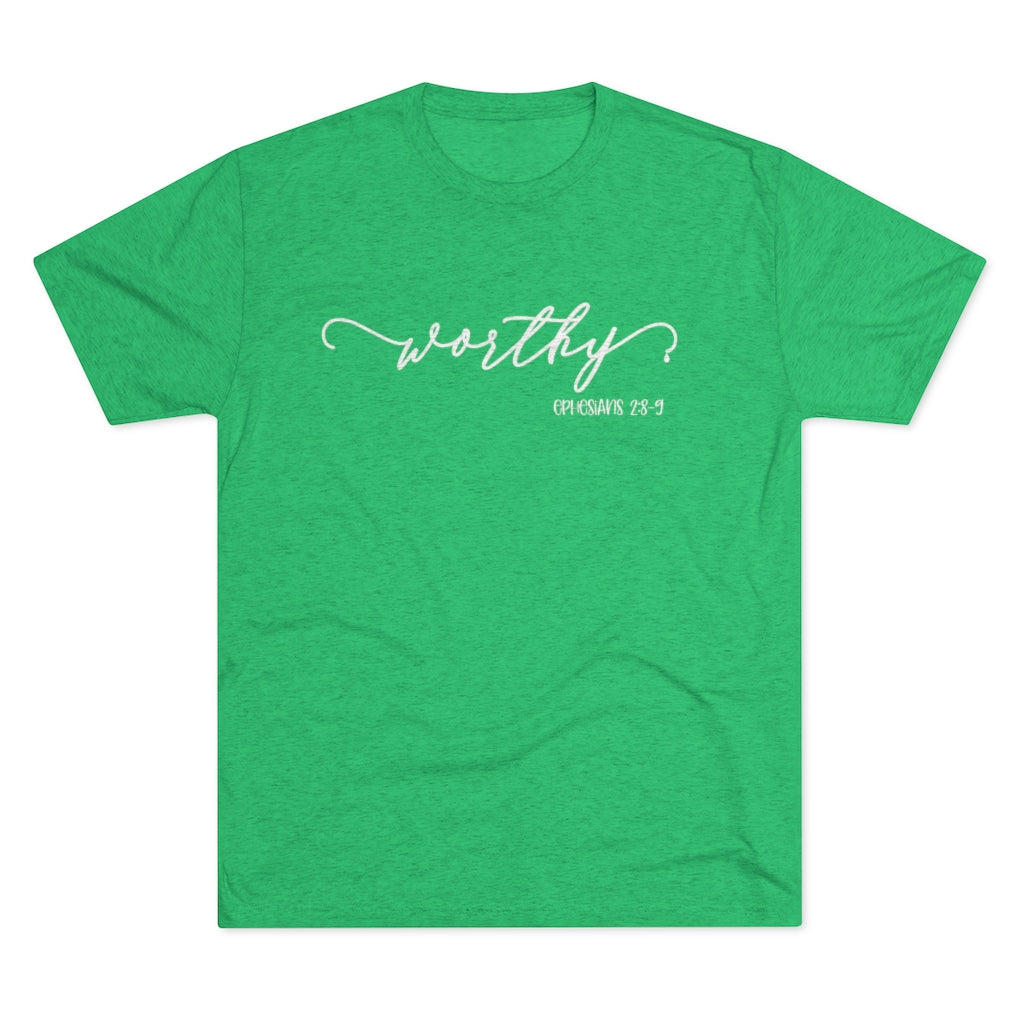 Worthy Shirt | Positivity Tee | Ephesians 2:8-9