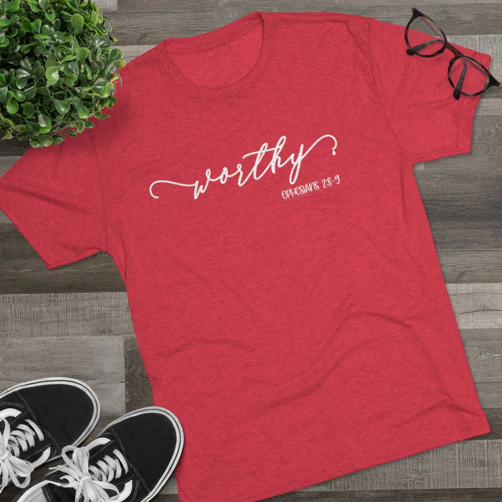 Worthy Shirt | Positivity Tee | Ephesians 2:8-9