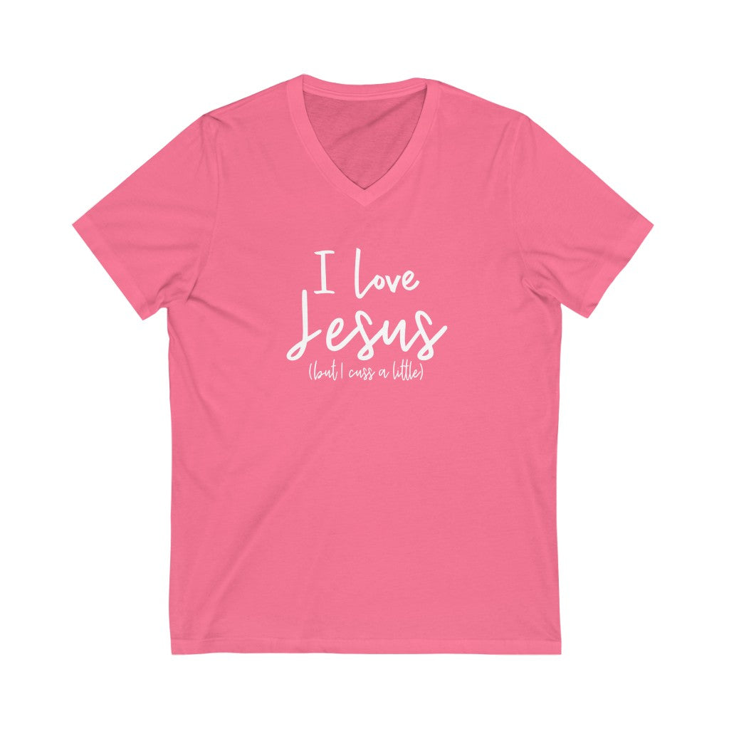 I Love Jesus But I Cuss A Little V-neck shirt | Funny Christian Shirt