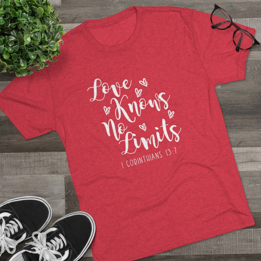 Love Knows No Limits Positivi-tee | 1 Corinthians 13:7 | Christian Shirt