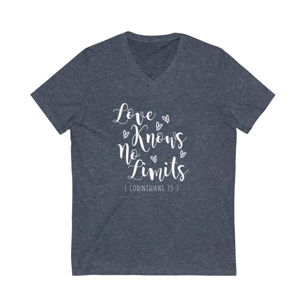 Love Knows No Limits V-neck shirt | 1 Corinthians 13:7 | Christian Shirt