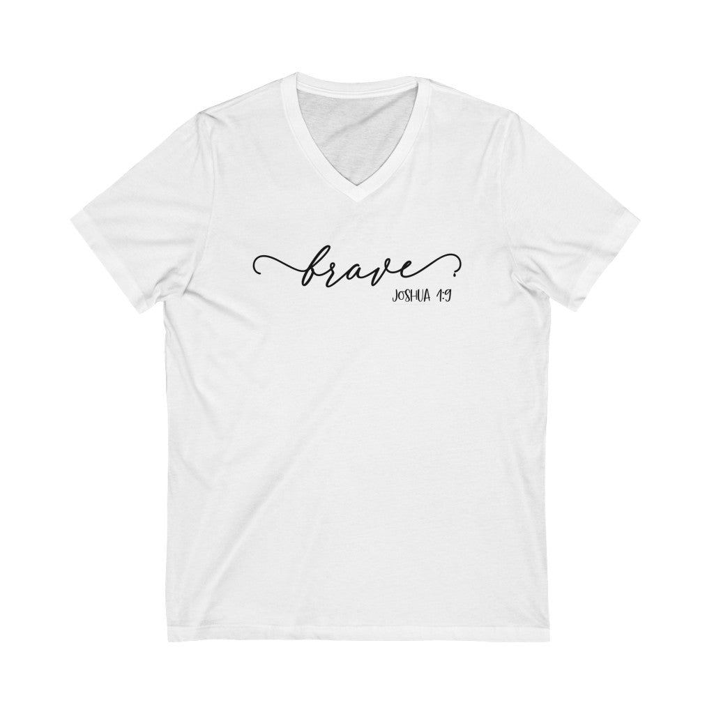 Brave V-Neck Shirt | Positivity Tee