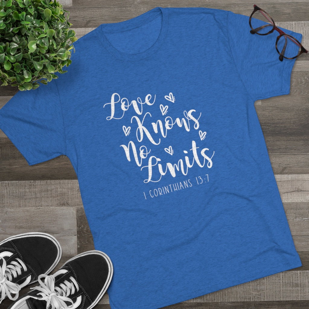 Love Knows No Limits Positivi-tee | 1 Corinthians 13:7 | Christian Shirt